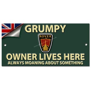 Grumpy Rover Owner Lives Here metal sign. Approx 8&quot; x 3.5&quot;