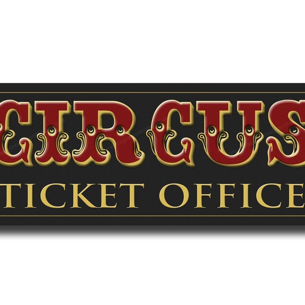 Circus Ticket Office Reproduction metal sign size 16"x 6"