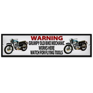 Warning grumpy bike mechanic works here. Watch for flying tools metal sign.size 12&quot;x3&quot;