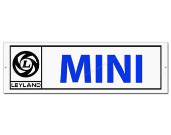 Leyland Mini metal wall sign. 6"x 19.5"