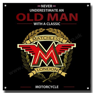Never underestimate an old man with a Classic Matchless Motorcycle size 8&quot;x8&quot;