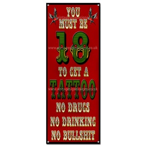 Tattoo Studio - You Must Be 18 To Get a Tattoo metal sign size 16"x 6"