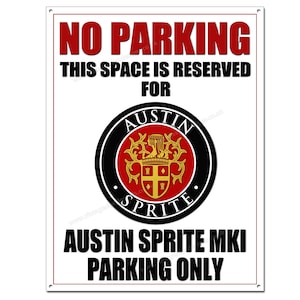 Austin Sprite Mk1 Parken Only Metallschild. Größe 30cm x 40cm