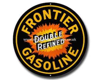 Frontier Gasoline Double Refined 12 "Durchmesser Metallschild.