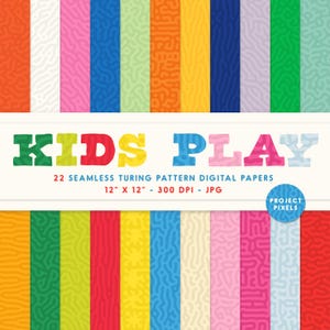 May include: A colorful digital paper set with the text "KIDS PLAY". The image features 22 seamless Turing pattern digital papers in various colors, each measuring 12" x 12" at 300 DPI. The papers have a unique, organic design.