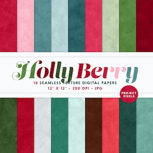 May include: A set of 18 digital papers featuring seamless textures in various shades of red, green, pink, and brown. The papers are 12 inches by 12 inches and 300 DPI. The text "Holly Berry" is displayed in a stylized font.
