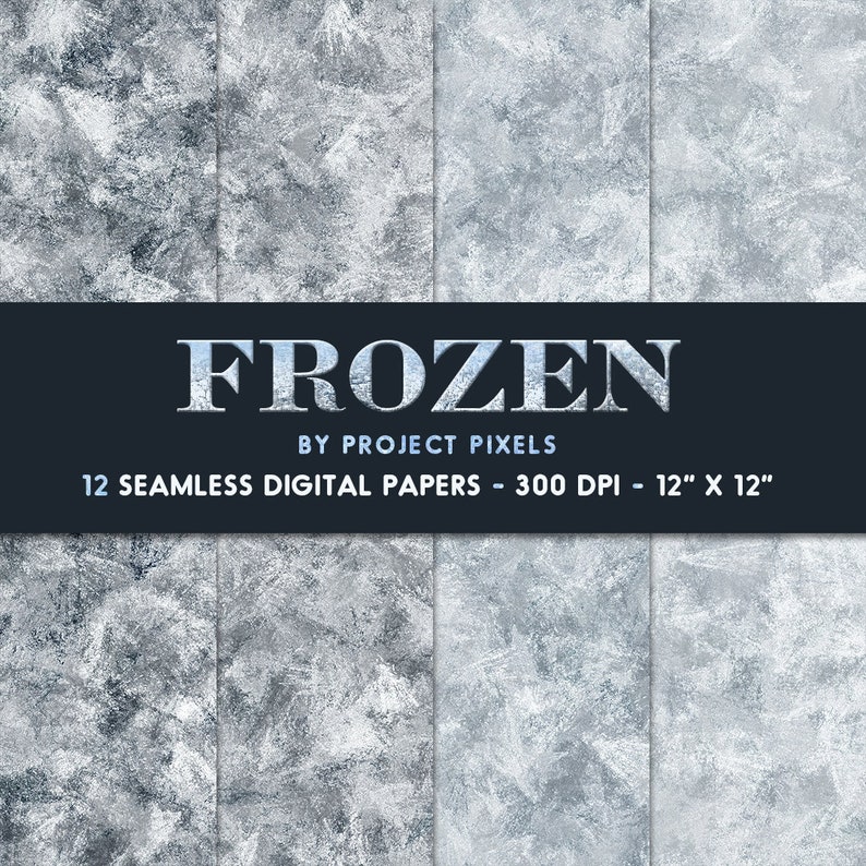 May include: Twelve seamless digital papers featuring a frosty, icy blue and white texture. The papers are 12 inches by 12 inches and 300 DPI. The text "FROZEN" and "BY PROJECT PIXELS" is displayed at the top of the image.