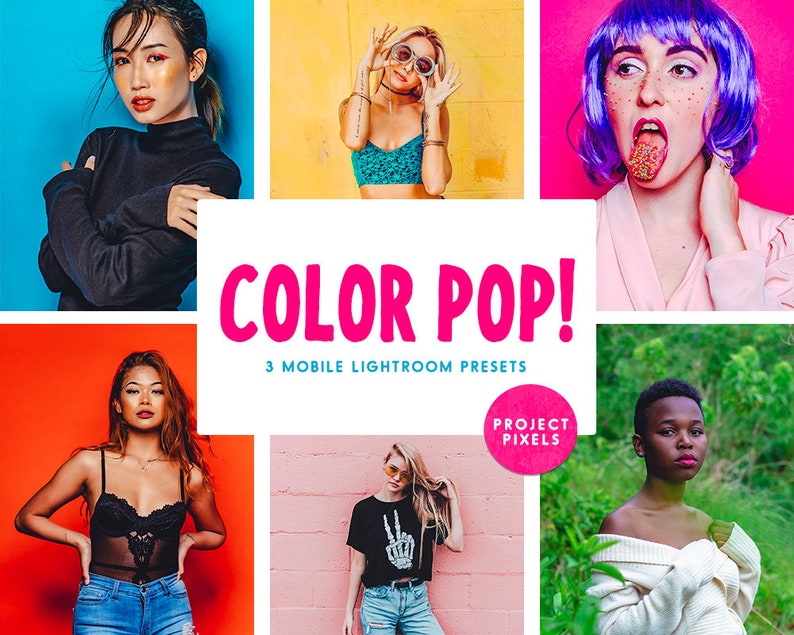 May include: A colorful graphic design with the text "COLOR POP!" and "3 MOBILE LIGHTROOM PRESETS" in white text on a pink background. The graphic also includes a pink circle with the text "PROJECT PIXELS" in white text. The graphic is surrounded by six images of people with colorful backgrounds.