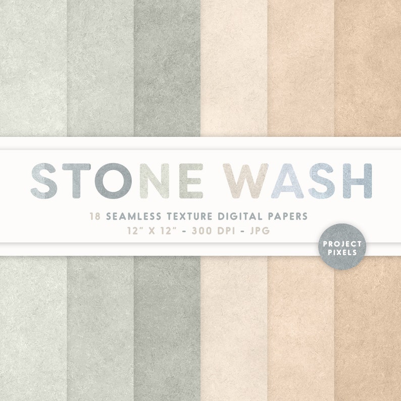 May include: A set of 18 digital paper textures in various shades of beige, gray, and brown. The papers have a stone wash effect and are 12 inches by 12 inches at 300 DPI. The text "STONE WASH" is displayed at the top of the image.