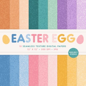 May include: 18 digital papers with Easter egg textures in various colors, including blue, green, pink, orange, and purple. Each paper is 12 inches by 12 inches and 300 DPI. The text "EASTER EGG" is in large, colorful letters at the top of the image.