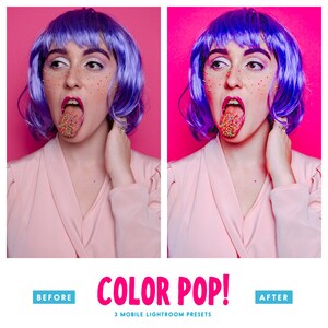 May include: Before and after photo of a person with purple hair wearing a pink shirt. The person has colorful sprinkles on their tongue and face. The text "COLOR POP!" is written in pink letters below the image. The text "3 MOBILE LIGHTROOM PRESETS" is written in black letters below the text "COLOR POP!"