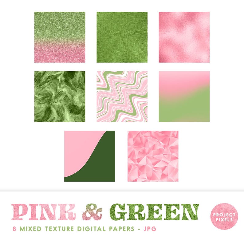 May include: Eight digital paper textures in pink and green colours. The textures include glitter, marble, swirl, gradient, and geometric patterns. The text "PINK & GREEN 8 MIXED TEXTURE DIGITAL PAPERS - JPG" is at the bottom of the image. The text "PROJECT PIXELS" is in a circle at the bottom right corner of the image.