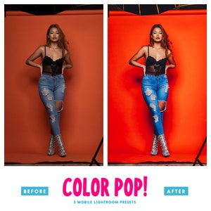 May include: Before and after image showing a woman wearing a black lace top and ripped blue jeans. The image on the left shows the woman against a light orange background. The image on the right shows the woman against a bright red background. The text "COLOR POP!" is displayed below the images. The text "3 MOBILE LIGHTROOM PRESETS" is displayed below the text "COLOR POP!" The text "BEFORE" is displayed in a blue box to the left of the images. The text "AFTER" is displayed in a blue box to the right of the images.