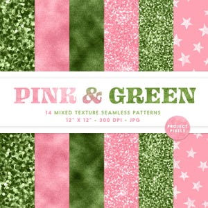 May include: A set of 14 digital seamless patterns in pink and green. The patterns include glitter, stars, and textured backgrounds. The patterns are 30.5 cm by 30.5 cm and 300 DPI.