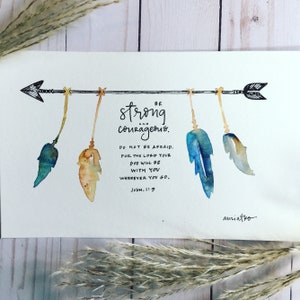 Strong and Courageous - watercolor instant digital download printable scripture art. Bible verse printable.