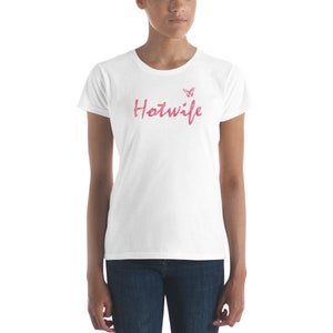Hotwife with Butterfly Women&#39;s short sleeve t-shirt Ideal for Hotwife Vixens Totally Personalizable for Text and Color