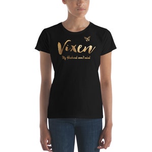 My Husband Won&#39;t Mind Vixen Women&#39;s short sleeve t-shirt