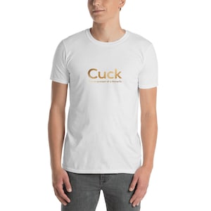 Cuck Short-Sleeve Unisex T-Shirt in gold