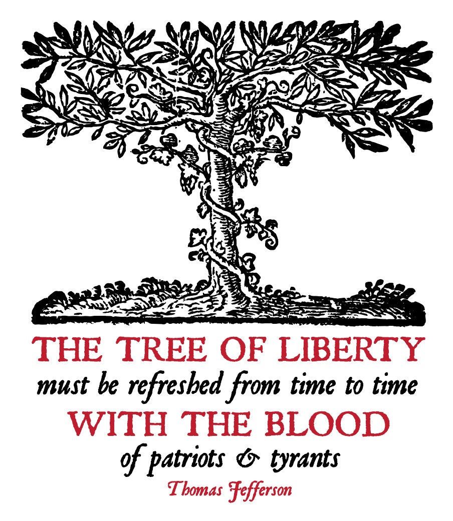 Blood Of Patriots And Tyrants Quote Opt 2 Tree Of Liberty Blood Of Patriots & Tyrants Thomas | Etsy Canada