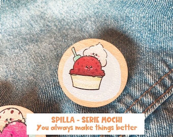 Je maakt dingen altijd beter - Een zoete houten chibi-broche om je favoriete spijkerjasje te versieren!