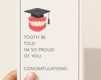 PRINTABLE Funny Dentist Graduation Card For Dentistry Graduate,Tooth Be Told I'm Proud of You, Congrats Dental Hygenist Graduate, Grad Card