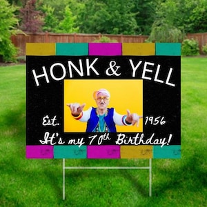 Birthday Party Lawn Sign, 70th, 60th, 40th, 50th Birthday Sign, Cute Birthday Sign, Front Lawn Birthday Sign, Stand Included, Honk and Yell