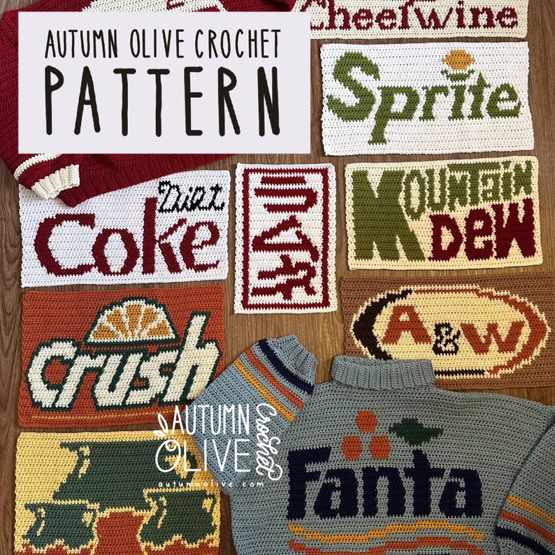 May include: A collection of crochet items featuring soda and beverage logos, including Sprite, Diet Coke, Crush, and Fanta. The text "AUTUMN OLIVE CROCHET PATTERN" is displayed at the top. The items are in various colors, including white, orange, green, and blue.