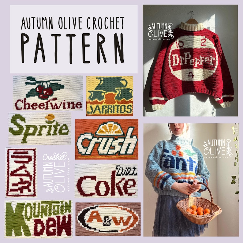 May include: A collection of crochet patterns featuring soda and beverage logos, including Dr. Pepper, Fanta, Sprite, and Crush. The patterns are displayed on sweaters and panels, showcasing the Autumn Olive Crochet brand.