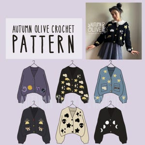 May include: Image featuring a crochet pattern design by Autumn Olive. The image shows a woman wearing a black cardigan with yellow cloud and star designs. Below are illustrations of different cardigan designs, including a purple cardigan with planet and moon designs.