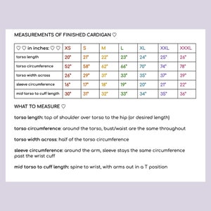 May include: A chart detailing measurements for a finished cardigan. Measurements are in inches, including torso length (20"-26"), torso circumference (52"-78"), torso width across (26"-39"), sleeve circumference (16"-22"), and mid torso to cuff length (30"-36").