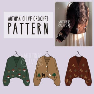 May include: Image features a crochet pattern design with the text "AUTUMN OLIVE CROCHET PATTERN". The image also shows a brown crochet cardigan with forest-themed embroidery, and three illustrated cardigan designs in green, tan, and brown.