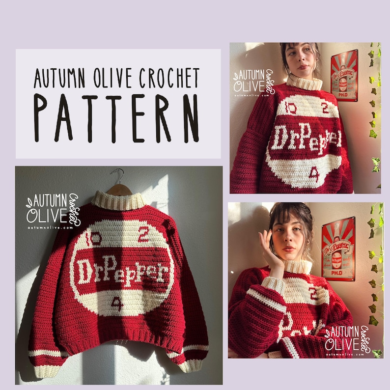 May include: A red and white crochet sweater featuring the Dr Pepper logo. The sweater has a cream-colored collar and cuffs. The text "AUTUMN OLIVE CROCHET PATTERN" is displayed above the sweater.
