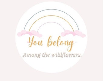 You Belong Among The Wildflowers SVG File