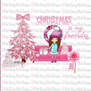 Digital PNG/Digital PNG Design/Christmas is my Favorite in pink/Christmas Tree/I love Christmas/Christmas Girl/Presents/Holiday