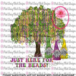 Digital PNG/Just here for the beads gnomes/Mardi Gras/Mardi Gras Beads/Bead Tree/Mardi Gras Gnomes/png digital DOWNLOAD ONLY