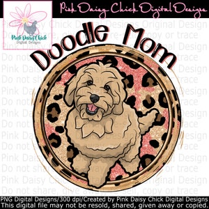 Digital PNG / Doodle Mom / Doodle Mama / Goldendoodle Mom / Goldendoodle / Dog / png DIGITAL DOWNLOAD only