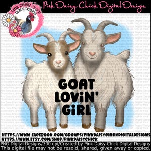 Digital PNG, Goat lovin&#39; girl, Goat shirt design, Goats png, Love goats, Goat design png, Animal shirt design, png DIGITAL DOWNLOAD only