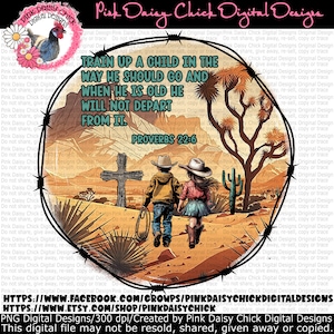 Digital PNG / Train up a child / Faith / Kid's faith / Proverbs 22:6  / Faith png / Faith shirt design / Christian / digital DOWNLOAD ONLY