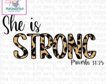 Digital PNG / She is Strong / Proverbs 31:25 / God / Jesus / Faith / Christian / Inspirational / Bible / png digital DOWNLOAD ONLY