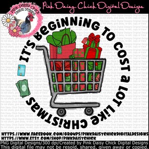 Digital PNG Download, Cost a lot like Christmas, Shopping cart png, Presents, Black Friday, Christmas shopping, png digital DOWNLOAD ONLY