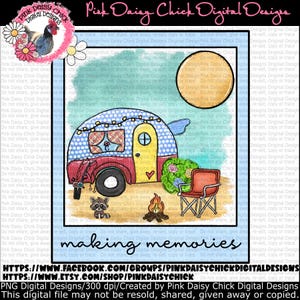 Digital PNG, Making memories, Summer shirt design, Summer design png, Summer, rv design, png DIGITAL DOWNLOAD only