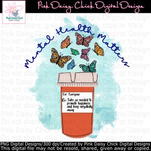 Digital PNG / Mental health matters / Take your meds / Medication bottle / Butterflies / Happiness / png DIGITAL DOWNLOAD only
