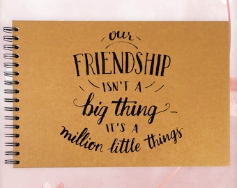 Our Friendship is a Million Little Things A3/A4/A5 Scrapbook Photo Album Memory Keepsake, Black, Kraft, White