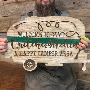 Welcome to Camp! Hilarious and sarcastic custom carved vintage camper distressed wooden campsite sign with colored strip.
