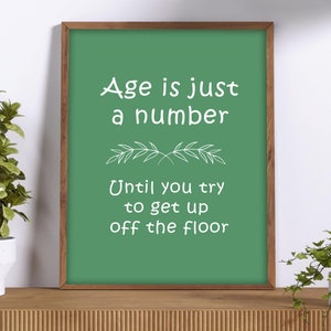 Funny Age Quote Wall Art, Sage Green Typography Print, Digital Download Minimalist Decor, Modern Farmhouse Art, Printable Wall Art Instantly