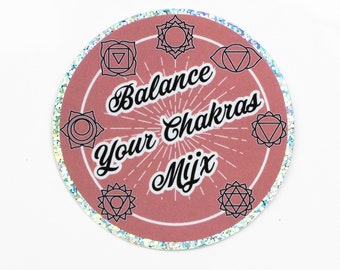 Balance Your Chakras Mijx Glitter Sticker | Latinx Sticker | LGBTQ Sticker | Non Binary Sticker | Mija | Mijo