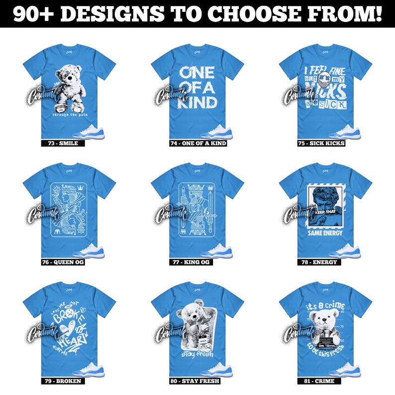 May include: A collection of light blue t-shirts with various white graphic designs and text. Designs include a teddy bear, playing card illustrations, and phrases like "ONE OF A KIND" and "SICK KICKS". Each shirt is paired with light blue and white sneakers.