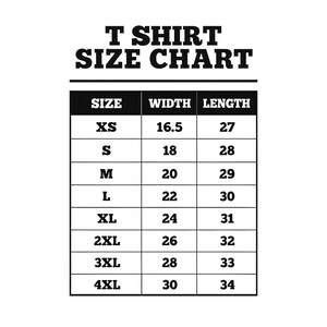 May include: Black and white T-shirt size chart. The chart lists sizes XS to 4XL, with corresponding width and length measurements in inches. The text "T SHIRT SIZE CHART" is at the top of the image.