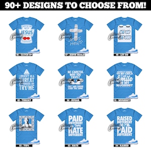 May include: A collection of light blue graphic t-shirts with various designs and text. Designs include religious themes, humorous phrases, and a portrait. Each shirt is paired with light blue and white sneakers. The text "90+ DESIGNS TO CHOOSE FROM!" is at the top.