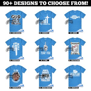 May include: A collection of light blue t-shirts with various graphic designs and text. Designs include religious themes, inspirational quotes, and bold statements. Each shirt is paired with a matching pair of sneakers. The text "90+ DESIGNS TO CHOOSE FROM!" is at the top.